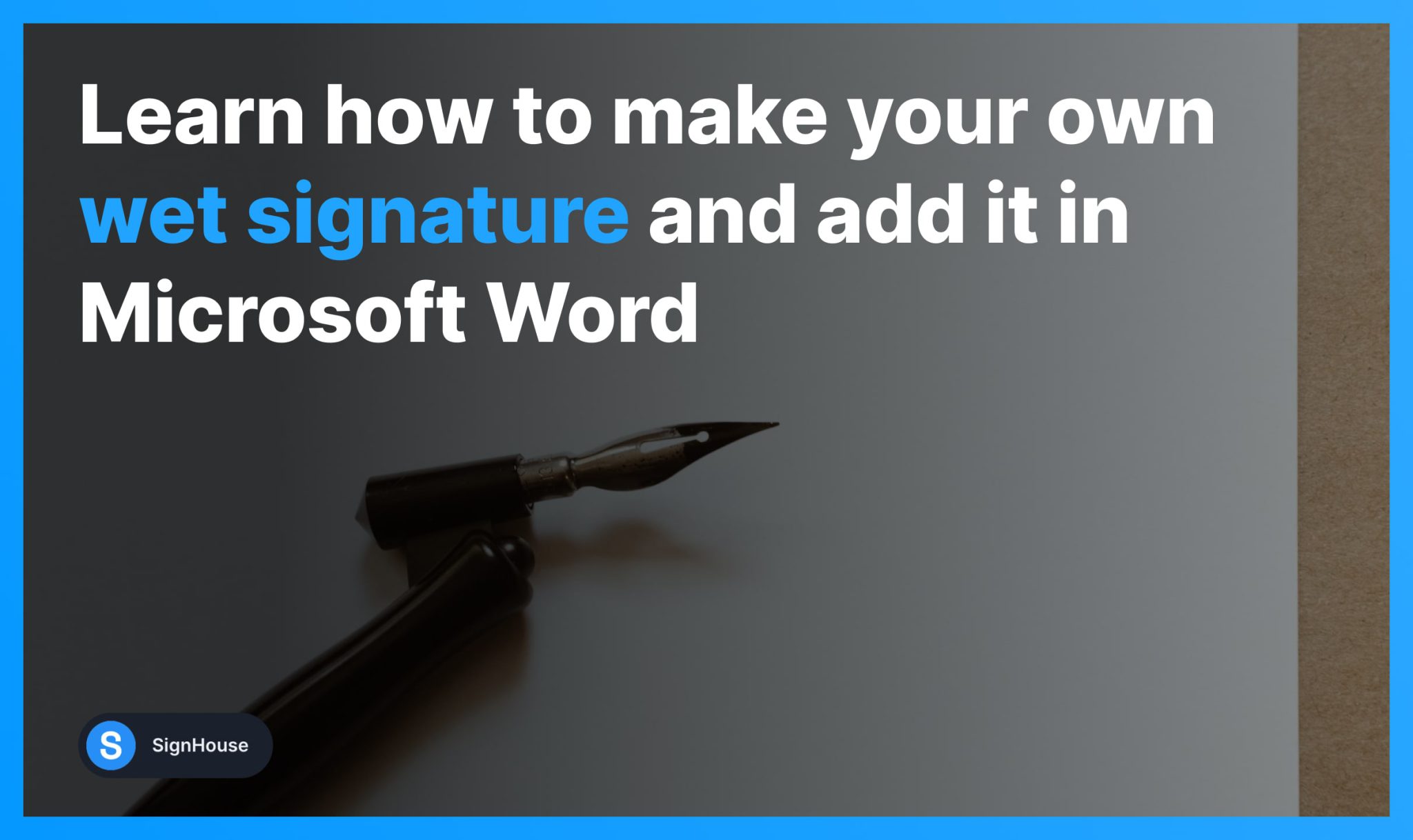 Official Guide How To Make A Wet Signature In Word SignHouse